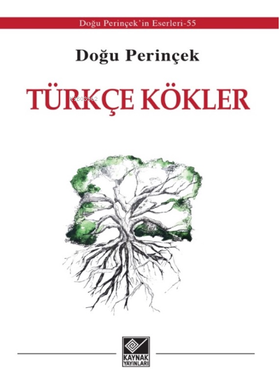 Türkçe Kökler - Doğu Perinçek | Yeni ve İkinci El Ucuz Kitabın Adresi
