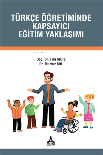 Türkçe Öğretiminde Kapsayıcı Eğitim Yaklaşımı - Filiz Mete | Yeni ve İ
