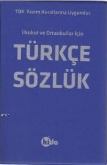 Kida Türkçe Sözlük (TDK Uyumlu) - - | Yeni ve İkinci El Ucuz Kitabın A