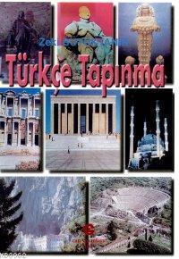 Türkçe Tapınma - Zeki Büyüktanır | Yeni ve İkinci El Ucuz Kitabın Adre