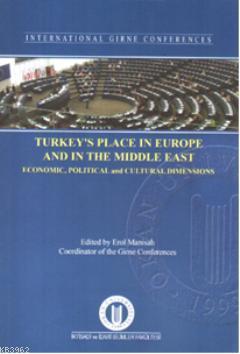 Turkey's Place In Europe and The Middle East - Erol Manisalı | Yeni ve