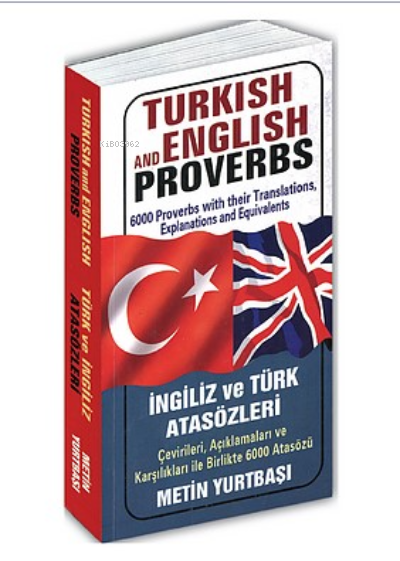 Turkish and English Proverbs (İngiliz ve Türk Atasözleri) - Metin Yurt