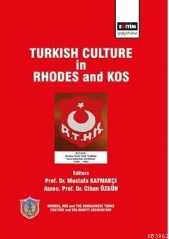 Turkish Culture in Rhodes and Kos - Mustafa Kaymakçı | Yeni ve İkinci 