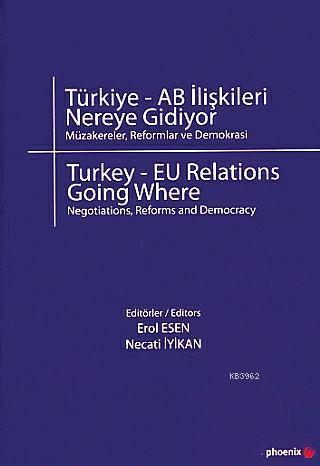 Türkiye - AB İlişkileri Nereye Gidiyor - Necati İyikan | Yeni ve İkinc