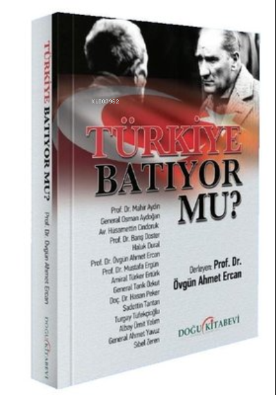 Türkiye Batıyor Mu? - Kolektif | Yeni ve İkinci El Ucuz Kitabın Adresi