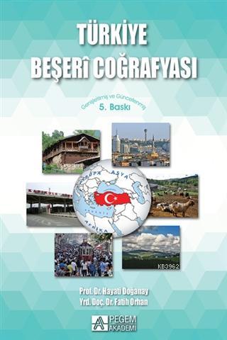 Türkiye Beşeri Coğrafyası - Hayati Doğanay | Yeni ve İkinci El Ucuz Ki