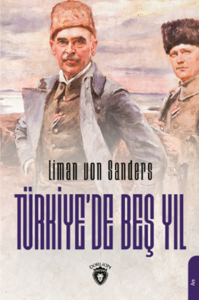 Türkiye'de Beş Yıl - Liman Von Sanders | Yeni ve İkinci El Ucuz Kitabı
