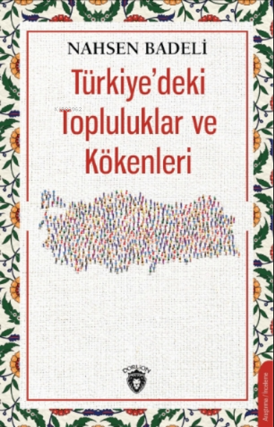 Türkiye'deki Topluluklar ve Kökenleri - Nahsen Badeli | Yeni ve İkinci