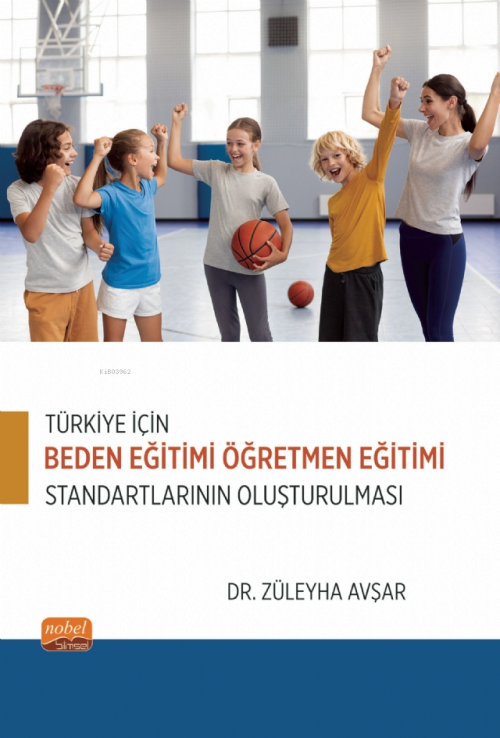 Türkiye İçin Beden Eğitimi Öğretmen Eğitimi Standartlarının Oluşturulm