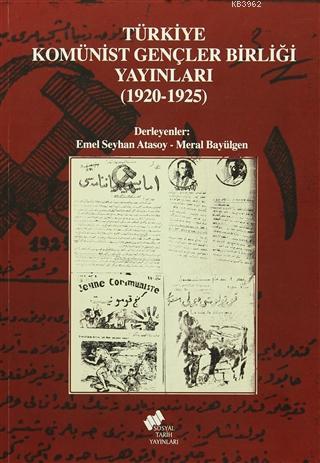 Türkiye Komünist Gençler Birliği Yayınları (1920-1925) - Derleme | Yen