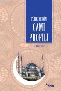 Türkiye'nin Cami Profili - Ahmet Onay | Yeni ve İkinci El Ucuz Kitabın