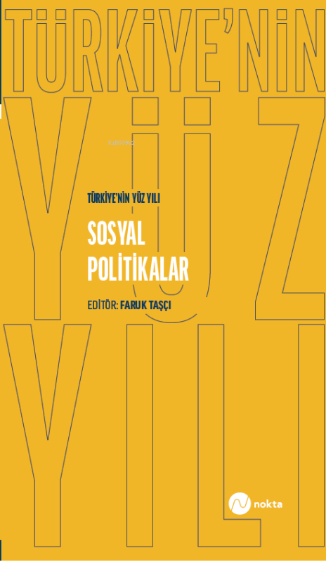 Türkiye’nin Yüz Yılı-Sosyal Politikalar - Kolektif | Yeni ve İkinci El