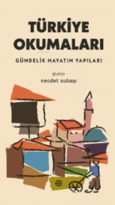 Türkiye Okumaları - Necdet Subaşı | Yeni ve İkinci El Ucuz Kitabın Adr