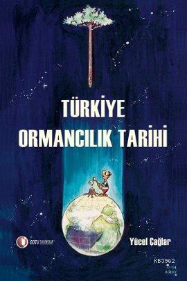 Türkiye Ormancılık Tarihi - Yücel Çağlar | Yeni ve İkinci El Ucuz Kita