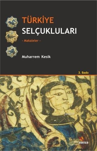 Türkiye Selçukluları - Muharrem Kesik | Yeni ve İkinci El Ucuz Kitabın