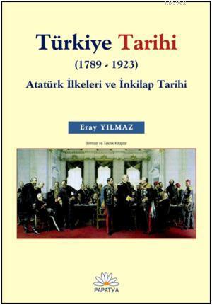 Türkiye Tarihi I (1789-1923) - Eray Yılmaz | Yeni ve İkinci El Ucuz Ki
