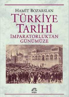 Türkiye Tarihi - Hamit Bozarslan | Yeni ve İkinci El Ucuz Kitabın Adre