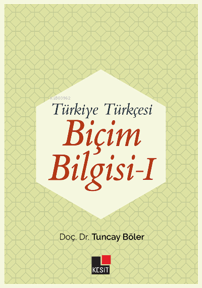 Türkiye Türkçesi Biçim Bilgisi I - Tuncay Böler | Yeni ve İkinci El Uc