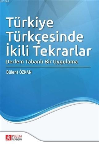 Türkiye Türkçesinde İkili Tekrarlar - | Yeni ve İkinci El Ucuz Kitabın
