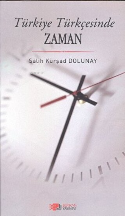 Türkiye Türkçesinde Zaman - Salih Kürşad Dolunay- | Yeni ve İkinci El 