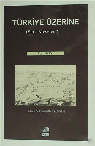 Türkiye Üzerine - Karl Marx | Yeni ve İkinci El Ucuz Kitabın Adresi