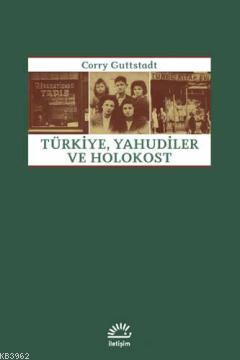 Türkiye, Yahudiler ve Holokost - Corry Guttstadt | Yeni ve İkinci El U