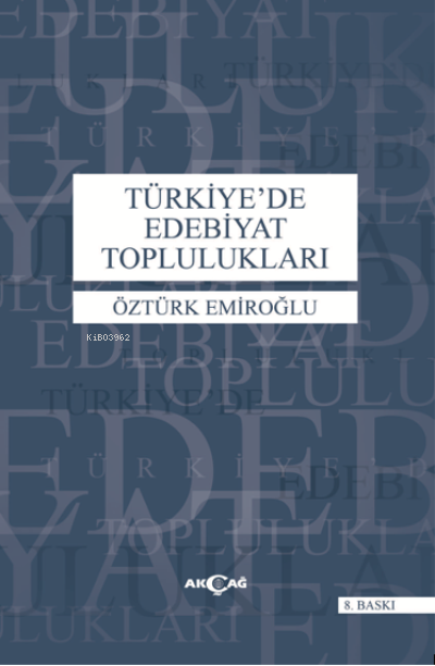 Türkiye'de Edebiyat Toplulukları - Öztürk Emiroğlu | Yeni ve İkinci El