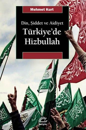 Türkiye'de Hizbullah - Mehmet Kurt | Yeni ve İkinci El Ucuz Kitabın Ad
