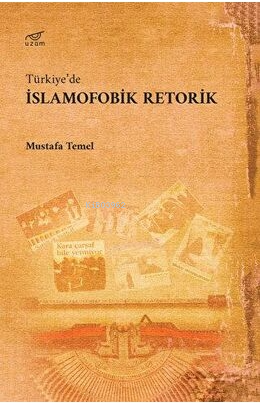 Türkiye'de İslamofobik Retorik - Mustafa Temel | Yeni ve İkinci El Ucu