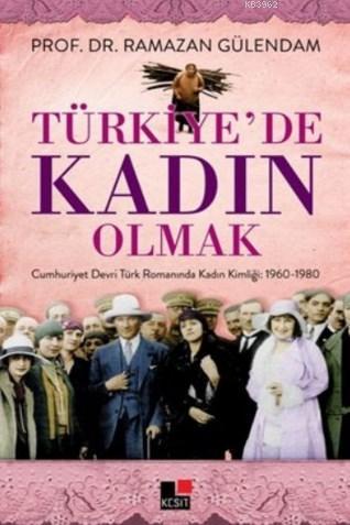 Türkiyede Kadın Olmak - Ramazan Gülendam | Yeni ve İkinci El Ucuz Kita