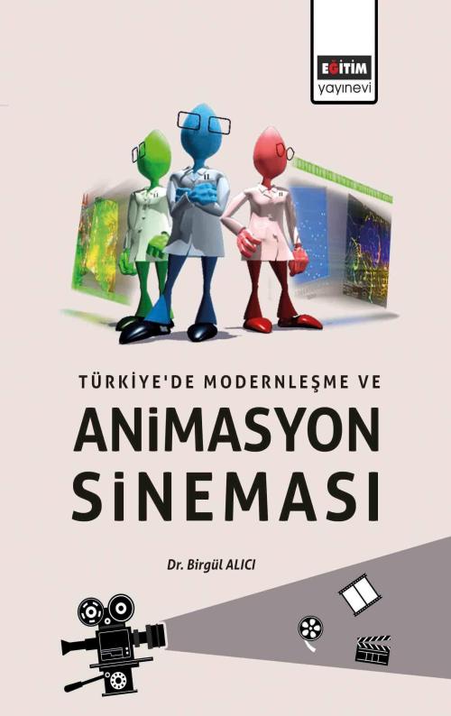 Türkiye'de Modernleşme ve Animasyon Sineması - | Yeni ve İkinci El Ucu