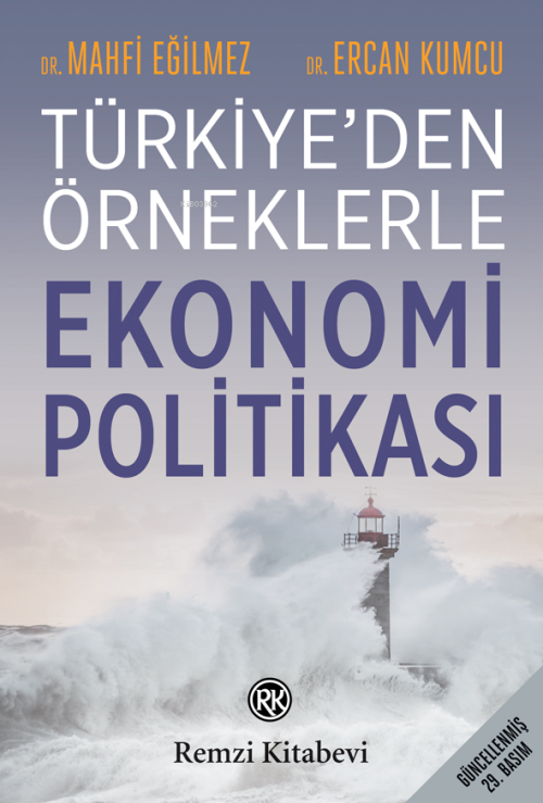 Türkiye'de Örneklerle Ekonomi Politikası - Mahfi Eğilmez | Yeni ve İki