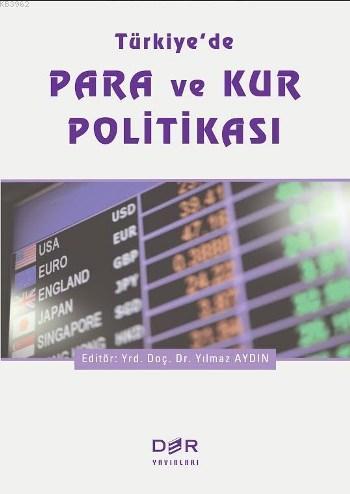 Türkiye'de Para ve Kur Politikası - Yılmaz Aydın | Yeni ve İkinci El U