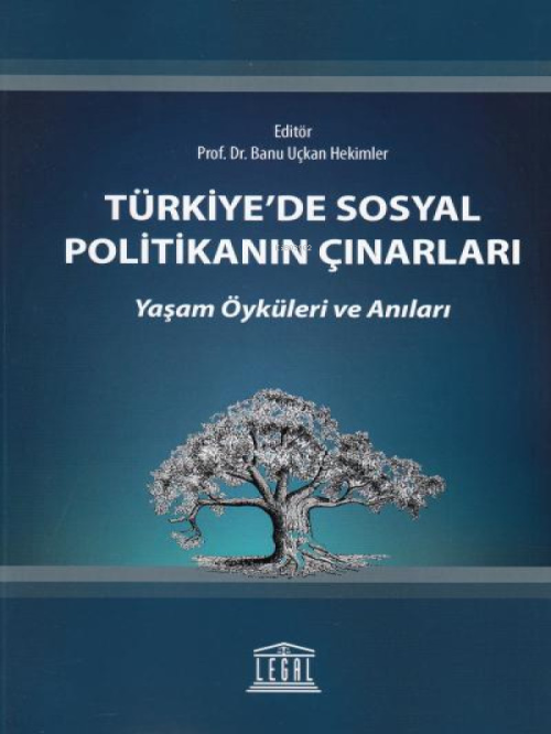 Türkiye'de Sosyal Politikanın Çınarları - Banu Uçkan | Yeni ve İkinci 