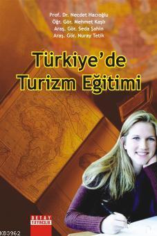 Türkiye'de Turizm Eğitimi - Necdet Hacıoğlu | Yeni ve İkinci El Ucuz K