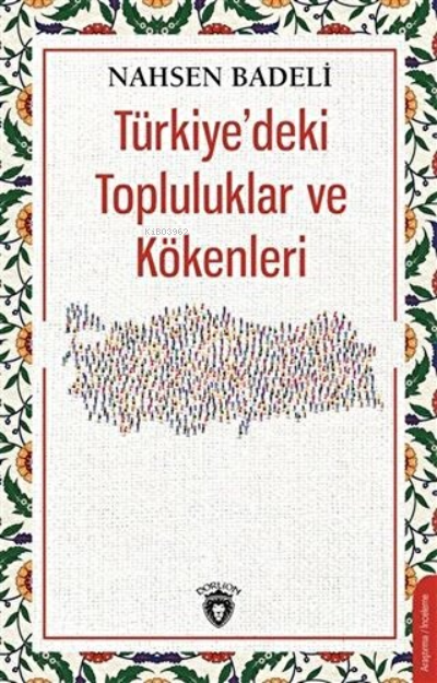 Türkiye'deki Topluluklar ve Kökenleri - Nahsen Badeli | Yeni ve İkinci
