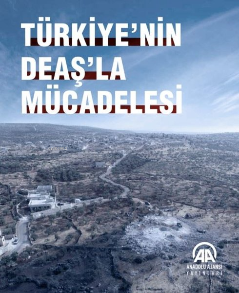 Türkiye'nin DEAŞ'la Mücadelesi - Kolektif | Yeni ve İkinci El Ucuz Kit