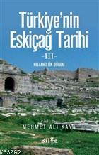 Türkiye'nin Eskiçağ Tarihi 3 - Mehmet Ali Kaya | Yeni ve İkinci El Ucu