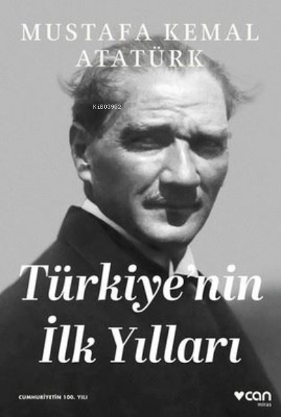 Türkiye'nin İlk Yılları - Mustafa Kemal Atatürk | Yeni ve İkinci El Uc