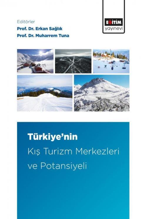 Türkiye'nin Kış Turizm Merkezleri ve Potansiyeli - Erkan Sağlık | Yeni