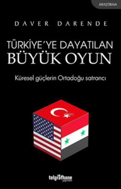 Türkiyeye Dayatılan Büyük Oyun - Daver Darende | Yeni ve İkinci El Ucu