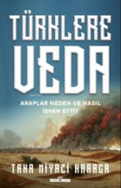 Türklere Veda - Taha Niyazi Karaca | Yeni ve İkinci El Ucuz Kitabın Ad