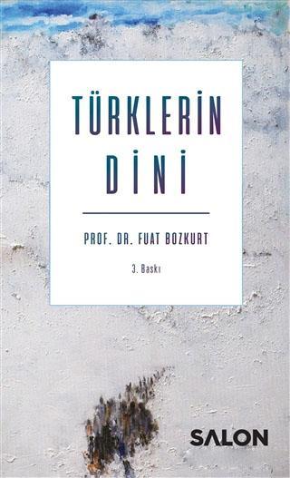 Türklerin Dini - Fuat Bozkurt | Yeni ve İkinci El Ucuz Kitabın Adresi