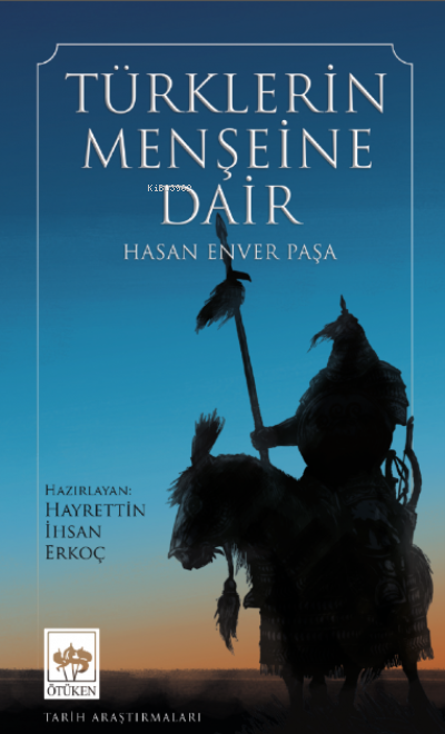 Türklerin Menşeine Dair - Hasan Enver | Yeni ve İkinci El Ucuz Kitabın