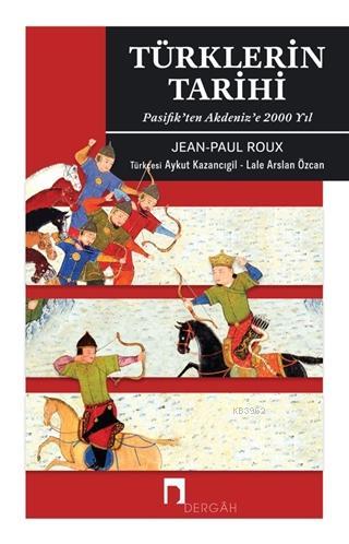 Türklerin Tarihi - Jean-Paul Roux | Yeni ve İkinci El Ucuz Kitabın Adr