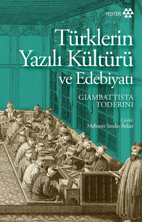 Türklerin Yazılı Kültürü ve Edebiyatı - Giambattista Toderini | Yeni v