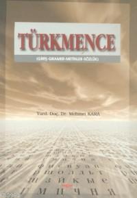 Türkmence Giriş-Gramer-Metinler-Sözlük - Mehmet Kara- | Yeni ve İkinci
