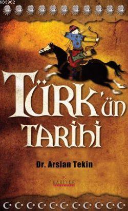 Türk'ün Tarihi - Arslan Tekin | Yeni ve İkinci El Ucuz Kitabın Adresi