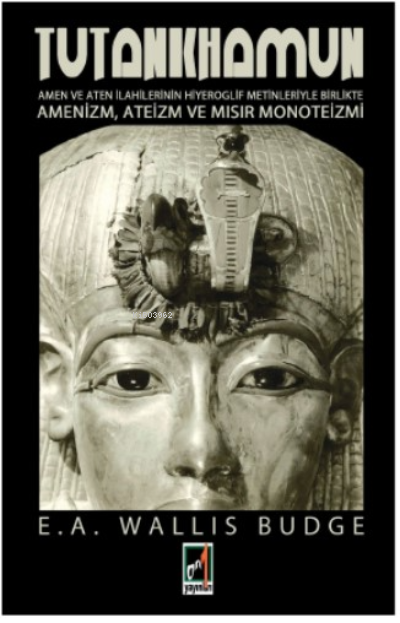 Tutankhamun - E. A. Wallis Budge | Yeni ve İkinci El Ucuz Kitabın Adre