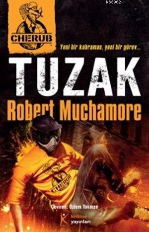 Tuzak - Robert Muchamore- | Yeni ve İkinci El Ucuz Kitabın Adresi